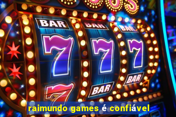 raimundo games é confiável